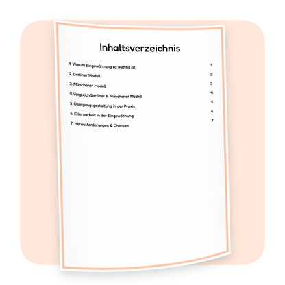 Inhaltsverzeichnis der PDF-Zusammenfassung „Eingewöhnung Krippe: Berliner & Münchener Modell“ | ErzieherWissen